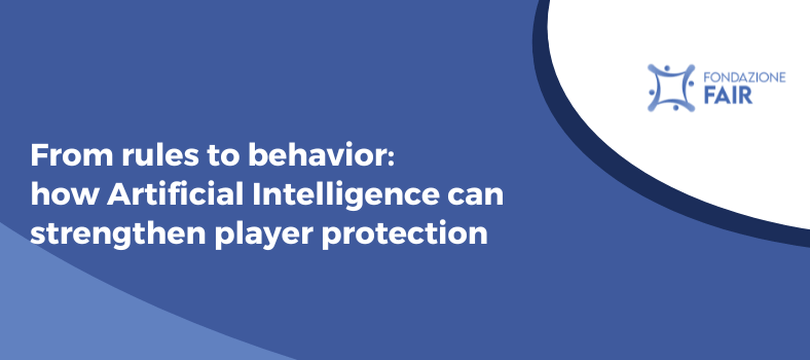 From rules to behavior: how Artificial Intelligence can strengthen player protection