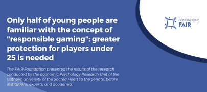 Only half of young people are familiar with the concept of "responsible gaming": greater protection for players under 25 is needed