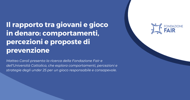 Il rapporto tra giovani e gioco in denaro: comportamenti, percezioni e proposte di prevenzione